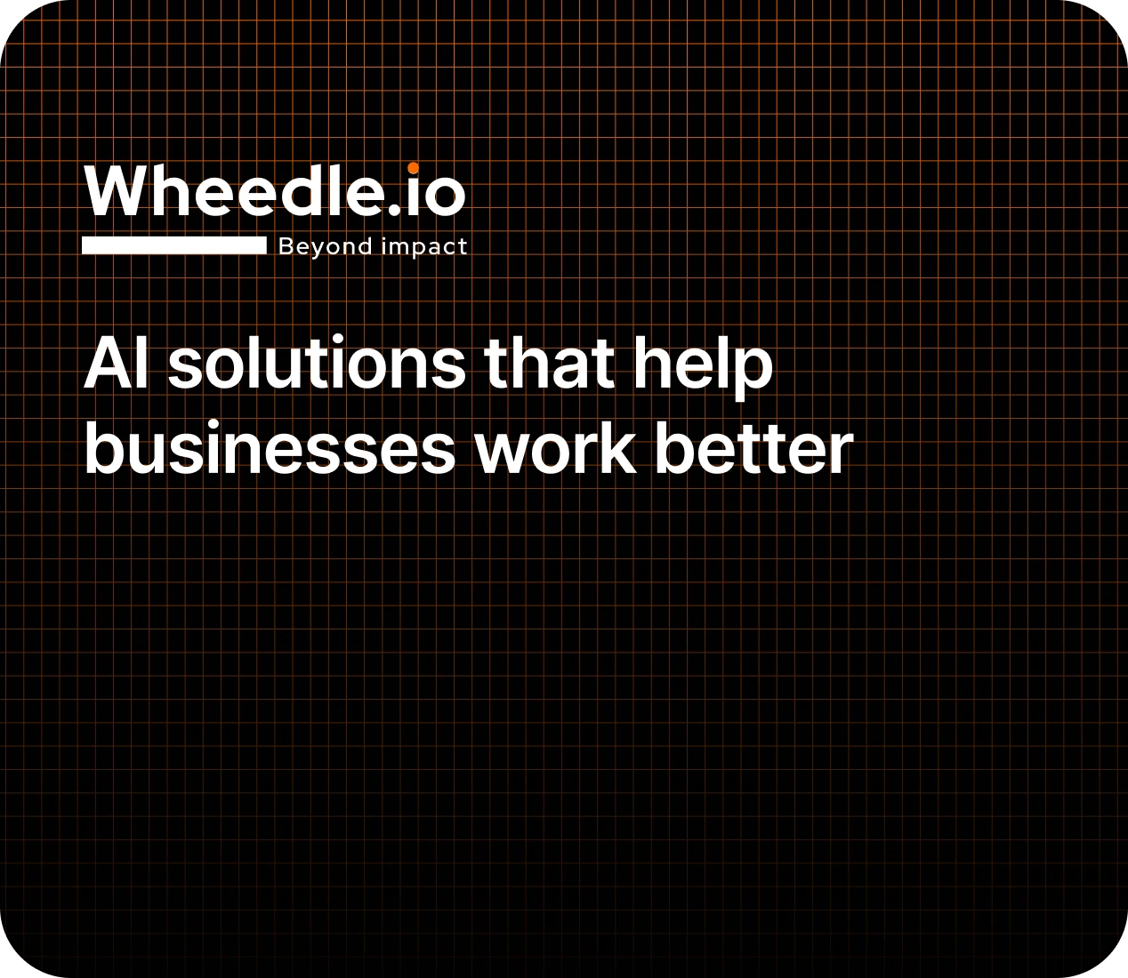 Thumbnail Image of wheedle.io case study. this image is included with wheedle.io brand logo and a text "AI solutions that help business work better"